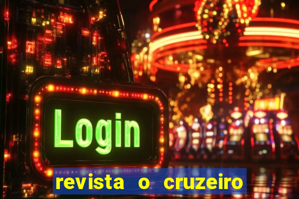 revista o cruzeiro acervo digital